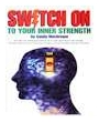 Switch on to Your Innner Strength book